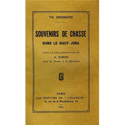 <i>T. Dromard</i><br>Souvenirs de chasse dans le Haut-Jura