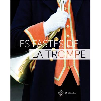 Les fastes de la trompe