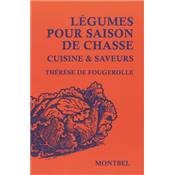 <i>Th. de Fougerolle</i><br>Légumes pour saison de chasse. Cuisine & saveurs