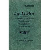 <i>A.-M. Guillemot</i><br>Les lévriers.<br>Le coursing et la poursuite du lièvre mécanique.<br>Notions d'élevage et d'entraînement.<br>Du jugement de la forme