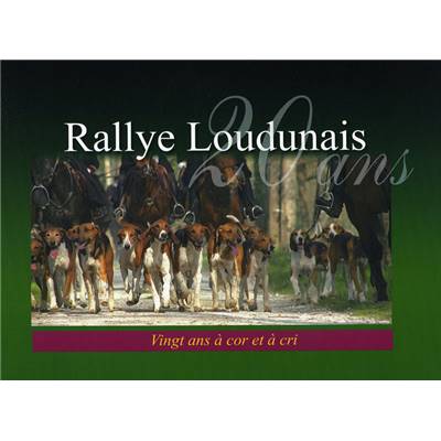 Rallye Loudunais,<br>vingt ans à cor et à cris