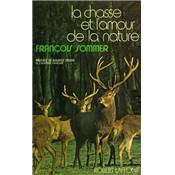 <i>F. Sommer</i><br>La chasse et l'amour de la nature