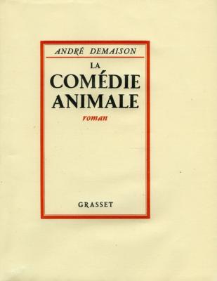 <i>A. Demaison</i><br>La comédie animale