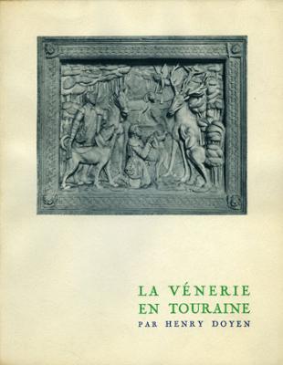<i>H. Doyen</i><br>La vénerie en Touraine