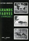 <i>É. Gromier</i><br>Grands fauves d'Afrique I et II