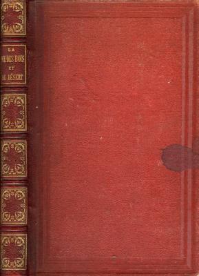 <i>B.-H. Révoil & A. Dumas</i><br>La vie des bois et du désert.<br>Récits de chasse et de pêche