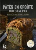 <i>F. Schmitt</i><br>Pâtés en croûte, tourtes & pies.<br>40 recettes de viande, de poisson & de légumes