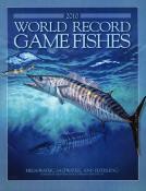 World Record Game Fishes.<br>2010.<br>Freshwater, saltwter and flyfishing