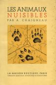 <i>A. Chaigneau</i><br>Les animaux nuisibles à la chasse