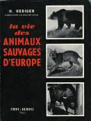<i>H. Hediger</i><br>La vie des animaux sauvages d'Europe