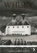 <i>C. MacLean</i><br>Whisky.<br>L'âme de l'Écosse.<br>Le guide des meilleures distilleries