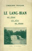 <i>F. Millet</i><br>Le Lang-Bian,<br>son climat, ses sites, ses chasses