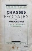 <i>G. Oudard</i><br>Chasses féodales d'aujourd'hui.<br>U.R.S.S., Pologne, Roumanie