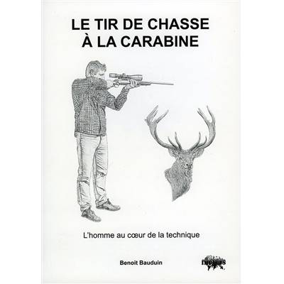 <i>B. Bauduin</i><br>Le tir de chasse à la carabine