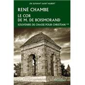 <i>R. Chambe</i><br>Le cor de M. de Boismorand