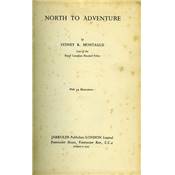 <i>S. R. Montague</i><br>North to adventure