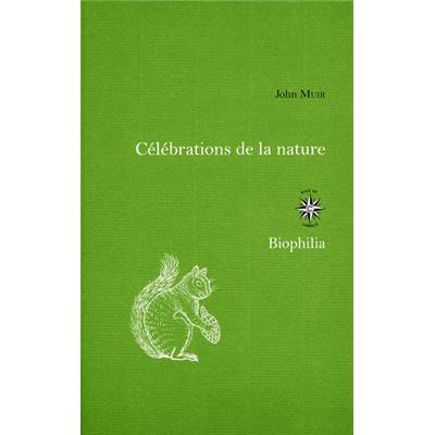 <i>J. Muir</i><br>Célébrations de la nature