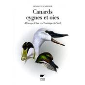 <i>S. Reeber</i><br>Canards, cygnes et oies<br>d'Europe, d'Asie et d'Amérique du Nord