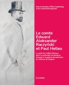 <br>Le comte Edward Aleksander Raczy&#324;ski et Paul Helleu.<br>Le goût de la Belle Époque<br>dans la collection de peintres français<br>à la galerie de peintures du château de Rogalin