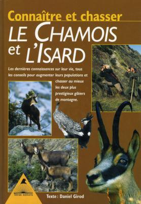 <i>D. Girod</i><br>Connaître et chasser<br>le chamois et l'isard