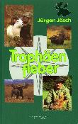 <i>J. Jösch</i><br>Trophäenfieber