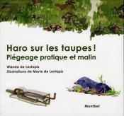 <i>W. de Lestapis & M. de Lestapis</i><br>Haro sur les taupes !<br>Piégeage pratique et malin