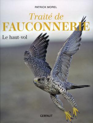 <i>P. Morel</i><br>Traité de fauconnerie.<br>I. Le haut-vol