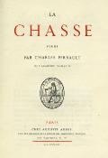 <i>C. Perrault</i><br>La chasse.<br>Poème