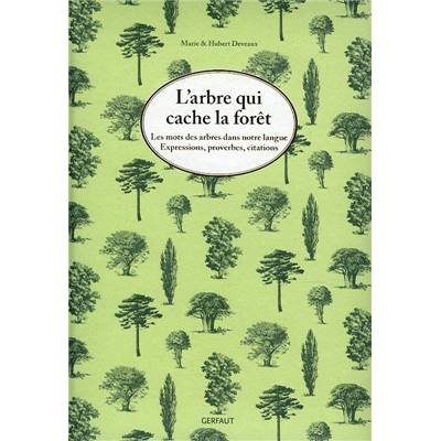 <i>M. & H. Deveaux</i><br>L'arbre qui cache la forêt