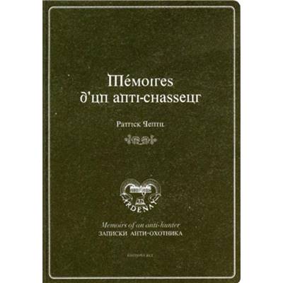 <i>P. Gentil</i><br>Mémoires d'un anti-chasseur