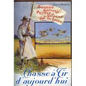 <i>G. d'Havrincourt</i><br>Chasse à tir d'aujourd'hui.<br>Beauce, Gâtinais, Puisaye, Sologne, Val de Loire