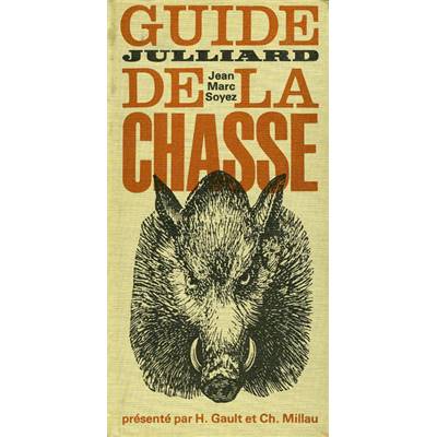 <i>J.-M. Soyez</i><br>Guide Julliard de la chasse