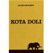 <i>G. Tré-Hardy</i><br>Kota doli.<br>Mémoires d'éléphants et autres chasses d'Afrique