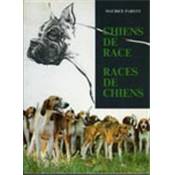 <i>M. Parent</i><br>Chiens de race, races de chiens