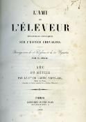 <i>Comte de Lastic Saint-Jal</i><br>L'ami de l'éleveur.<br>Réflexions pratiques sur l'espèce chevaline.<br>ABC du métier