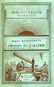<i>A. Margueritte</i><br>Chasses de l'Algérie<br>et notes sur les Arabes du sud