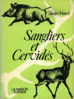 <i>J. Nard</i><br>Sangliers et cervidés