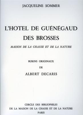 <i>J. Sommer</i><br>L'hôtel de Guénégaud des Brosses