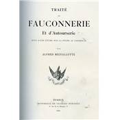 <i>A. Belvallette</i><br>Traité de fauconnerie et d'autourserie,<br>suivi d'une étude sur la pêche au cormoran