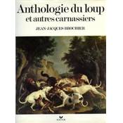 <i>J.-J. Brochier</i><br>Anthologie du loup et autres carnassiers