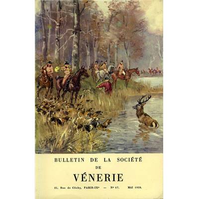 Bulletin de la Société de vénerie, n° 17