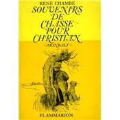 <i>R. Chambe</i><br>Souvenirs de chasse pour Christian.<br>Monbaly