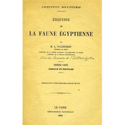 <i>L. Magaud d'Aubusson</i><br>Esquisse de la faune égyptienne.<br>Première partie :<br>Oiseaux et reptiles.