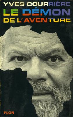 <i>Y. Courrière</i><br>Le démon de l'aventure