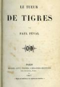 <i>P. Féval</i><br>Le tueur de tigres