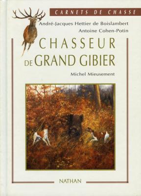 <i>M. Mieusement</i><br>Chasseur de grand gibier