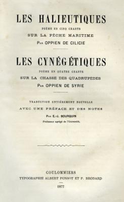 <i>Oppien</i><br>Les halieutiques…<br>Les cynégétiques…<br>La pêche et la chasse<br>dans l'Antiquité