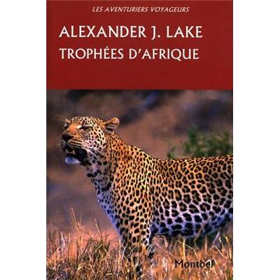 <i>A. Lake</i><br>Trophées d'Afrique