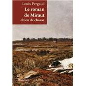 <i>L. Pergaud</i><br>Le roman de Miraut,<br>chien de chasse