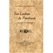 <i>M. Pierre-Delagrave</i><br>Les loulous de Poméranie.<br>Origines et standards